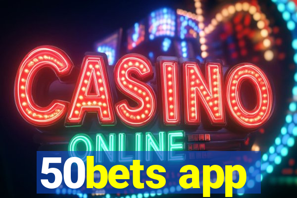 50bets app